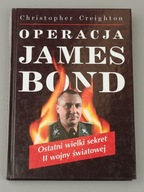 Operacja James Bond. Ostatni wielki sekret II wojny światowej Ch.Creighton