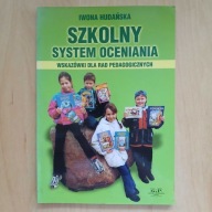 Hudańska - Szkolny system oceniania - Wskazówki dla rad pedagogicznych