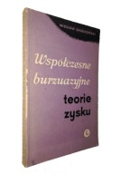 WSPOLCZESNE BURZUAZYJNE TEORIE ZYSKU - Wieslaw Sadzikowski (1963)