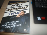 Nowy wspaniały świat Guillem Balagué, Mauricio Pochettino