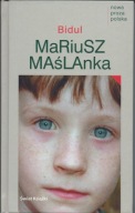 Bidul Mariusz Maślanka