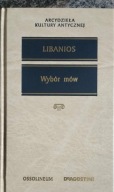 Wybór mów Libanios - Arcydzieła Kultury Antycznej - nowe