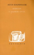 Artur Schopenhauer Aforyzmy O Mądrości Życia 1974