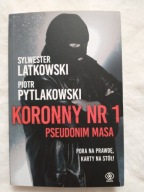 Koronny nr 1 Pseudonim Masa Sylwester Latkowski