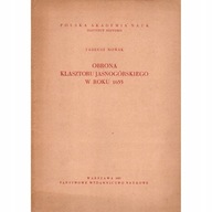 Obrona klasztoru jasnogórskiego w roku 1655 NOWAK
