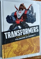 TRANSFORMERS POLOWANIE NA DINOBOTY Kolekcja G1 TOM 3
