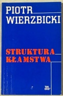 Struktura kłamstwa - Piotr Wierzbicki