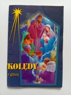 Kolędy z gitarą Praca zbiorowa 15 kolęd wydanie 2 poprawione