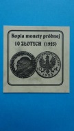 Certyfikat kopii próby10 zł 1925,P150,Głowy,stan I