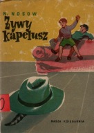 Żywy kapelusz - N. Nosow