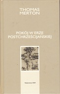 Pokój w erze postchrześcijańskiej Thomas Merton