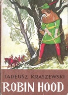 Robin Hood Tadeusz Kraszewski