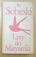 Jan Sobieski - Listy do Marysieńki / tom I