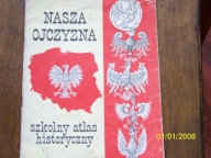 Atlas historyczny dla klasy IV Nasza ojczyzna Praca zbiorowa