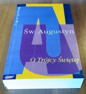 O Trójcy Świętej Św. Augustyn tł. Maria Stokowska ; wprow. Józef Tischner