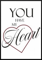 A2 PLAKAT NA WALENTYNKI PREZENT YOU HAVE MY HEART *MASZ MOJE SERCE*