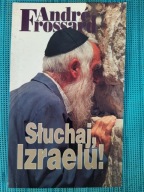 Słuchaj, Izraelu ! Andre Frossard