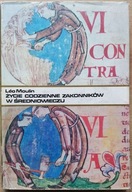 Życie codzienne zakonników w średniowieczu Leo Moulin