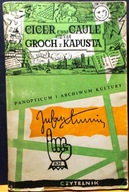 TUWIM, Julian - Cicer Cum Caule czyli groch z kapustą (Seria III)