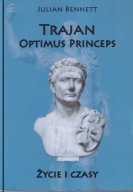 Trajan Optimus Princeps. Życie i czasy ; jak nowa