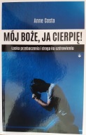 Costa Anne - Mój Boże Ja cierpię