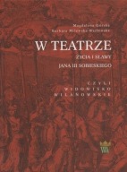 W teatrze życia i sławy JAN III SOBIESKI Medale