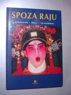 Spoza raju Singapur Bali Tajlandia. Kurpisz, Utami