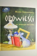 OSTROWSKA Opowieści ze starego strychu