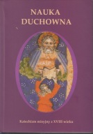 Nauka duchowna. Katechizm misyjny z XVIII wieku ; jak nowa