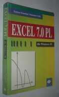 Excel 7.0 PL: dla Windows 95 Tomasz Kandzia