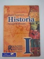 HISTORIA PODRĘCZNIK DLA GIMNAZJUM RAZEM PRZEZ WIEKI I ZROZUMIEĆ PRZESZŁOŚĆ