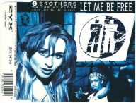 Maxi CD 2 Brothers On The 4th Floor - Let Me Be Free (1994) (ZYX Music)