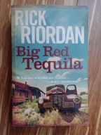 Big Red Tequila Rick Riordan