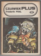 Frederik Pohl - Człowiek Plus - powieść SF