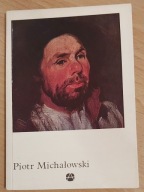 PIOTR MICHAŁOWSKI OPR. MACIEJ MASŁOWSKI