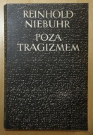Reinhold Niebuhr - Poza tragizmem