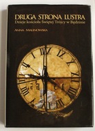 Druga strona lustra Dzieje kościoła Świętej Trójcy w Będzinie, Malinowska