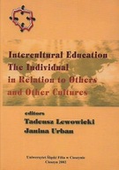 INTERCULTURAL EDUCATION INDIVIDUAL in RELATION to OTHERS and OTHER CULTURES