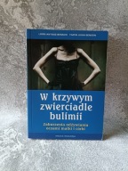 W krzywym zwierciadle bulimii Benson