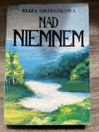 Nad Niemnem Eliza Orzeszkowa