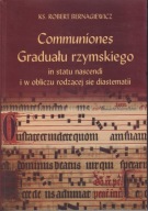 Communiones Graduału rzymskiego in statu nascendi i w obliczu rodzącej ; jn