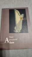 Nasz przyjaciel Adam