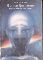 Gunnar Emmanuel opowiadanie bez czasu Sven Delblanc