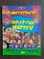 Drużyna Marzeń. Mistrzowie! Praca zbiorowa
