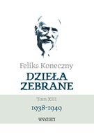 Feliks Koneczny – Dzieła zebrane, t. XIII