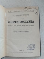 Aleksander Fredro CUDZOZIEMCZYZNA Komedja we trzech aktach wierszem 1919