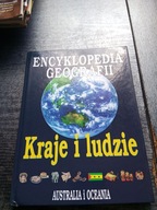 Encyklopedia geografii. Kraje i ludzie. Australia i Oceania