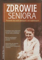 ZDROWIE SENIORA Barbara ZALEWSKA, Magdalena BOGUSŁAWSKA