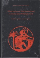 Ofiara krwawa w Grecji starożytnej w świetle danych filologicznych Tragedia