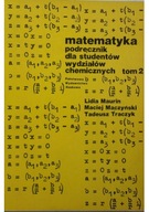 Matematyka podręcznik dla studentów wydziałów chemicznych tom 2